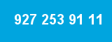 927 253 91 11